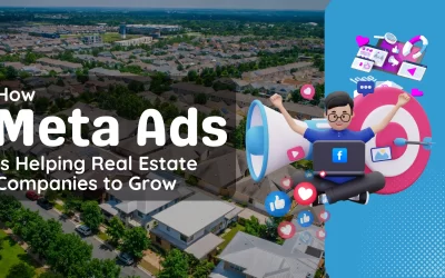 How Meta Ads is Helping Real Estate Companies to Grow